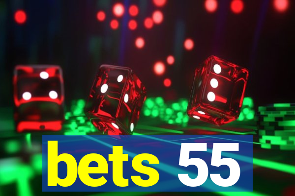 bets 55